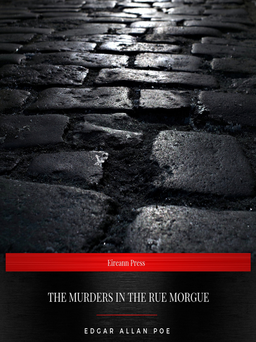 Title details for The Murders in the Rue Morgue by Edgar Allan Poe - Available